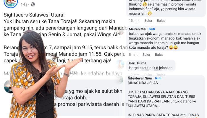 Dinas Pariwisata Sulut Promosi Liburan ke Toraja, Netizen: Sulut Banyak Destinasi, Kenapa Malah Jualan Daerah Lain