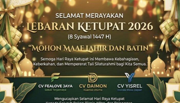 CV Fealove Jaya, Daimon dan Yisrel Sampaikan Ucapan Hari Raya Ketupat, Tekankan Nilai Silaturahmi dan Keberkahan
