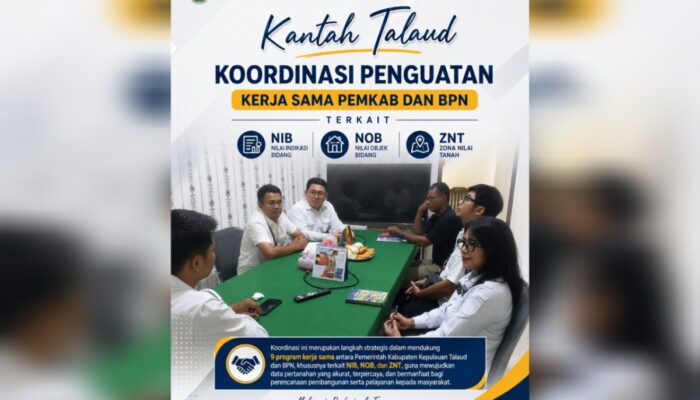 Pemkab Talaud dan BPN Perkuat Sinergi, Bahas 9 Program Kerja Sama Pertanahan